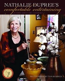 Nathalie Dupree's Comfortable Entertaining: At Home with Ease and Grace