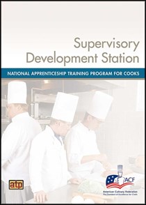 National Apprenticeship Training Program for Cooks - Supervisory Development Station