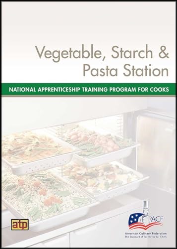 National Apprenticeship Training Program for Cooks - Vegetable, Starch, & Pasta Station