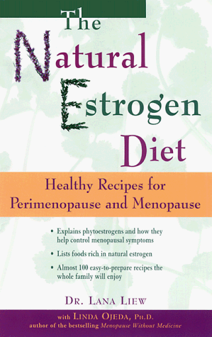 Natural Estrogen Diet: Healthy Recipes for Perimenopause and Menopause