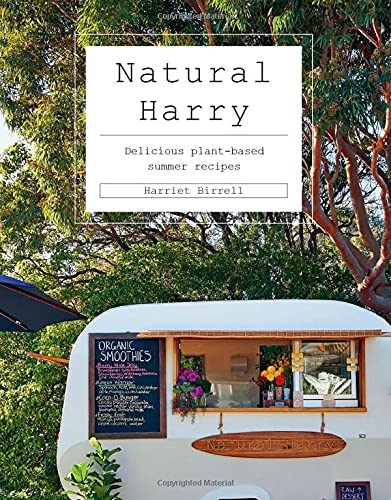 Natural Harry: Delicious Plant-Based Summer Recipes