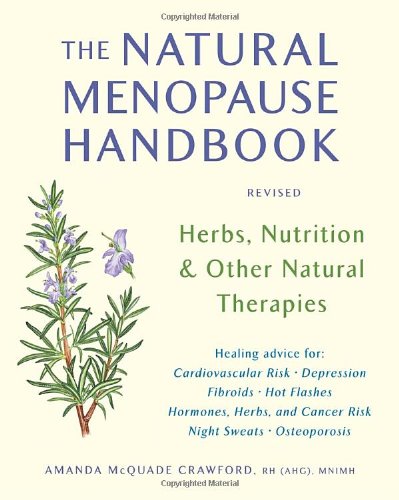 Natural Menopause: Herbs, Nutrition & Other Natural Therapies