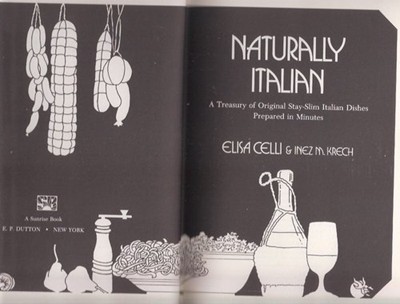 Naturally Italian: A treasury of original stay-slim Italian dishes prepared in minutes