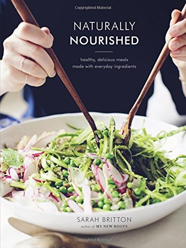 Naturally Nourished: Inventive Vegetarian Recipes That Come Together Quickly