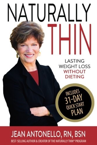 Naturally Thin: Lasting Weight Loss without Dieting