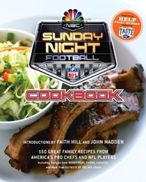 NBC Sunday Night Football Cookbook: 150 Great Family Recipes from America's Pro Chefs and NFL Players