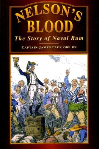 Nelson's Blood: Story of Navy Rum