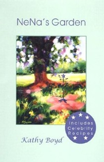 NeNa's Garden: Recipes from the Heart