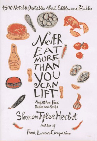 Never Eat More Than You Can Lift