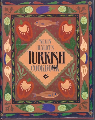 Nevin Halici's Turkish Cookbook