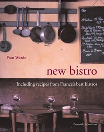 New Bistro: Including Recipes from France's Best Bistros