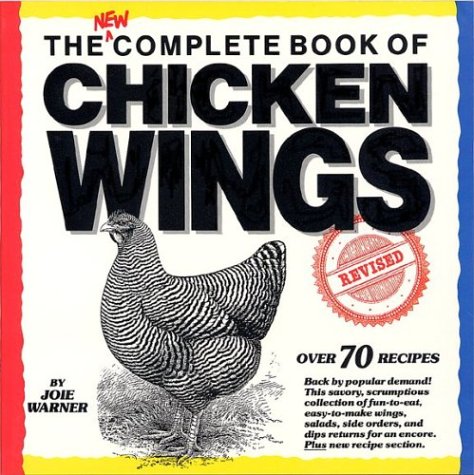 New Complete Book of Chicken Wings