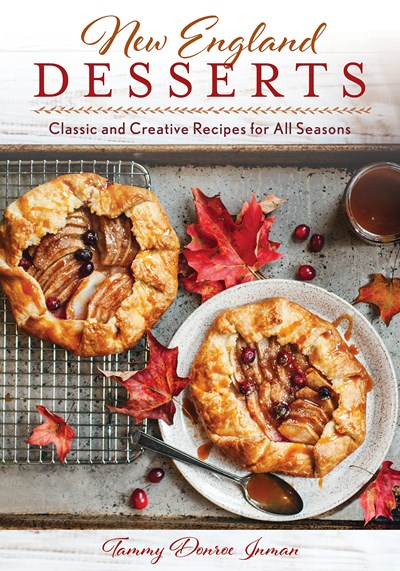 new-england-desserts-classic-and-creative-recipes-for-all-seasons