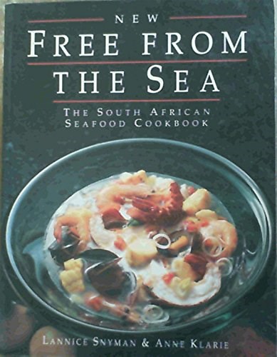 New Free from the Sea: The South African Seafood Cookbook