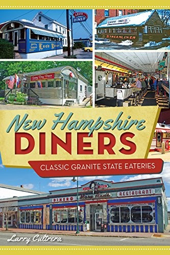 New Hampshire Diners: Classic Granite State Eateries