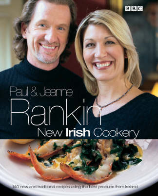 New Irish Cookery: 140 New and Traditional Recipes Using the Best Produce from Ireland