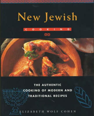 New Jewish Cooking (Global Gourmet Series): The Authentic Cooking of Modern and Traditional Recipes