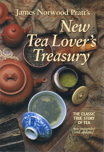 New Tea Lover's Treasury: The classic true story of tea