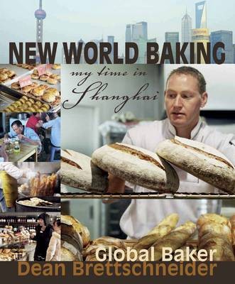 New World Baking: My Time in Shanghai