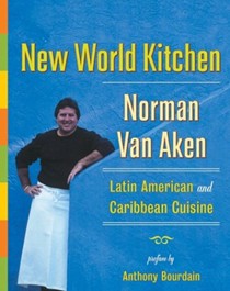 New World Kitchen: Latin America and Caribbean Cuisine