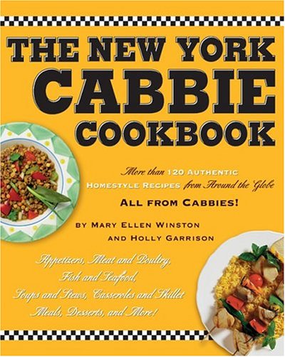 New York Cabbie Cookbook: Delivering the Best of International Fare