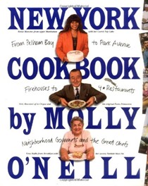 New York Cookbook: From Pelham Bay to Park Avenue, Firehouses to Four-Star Restaurants