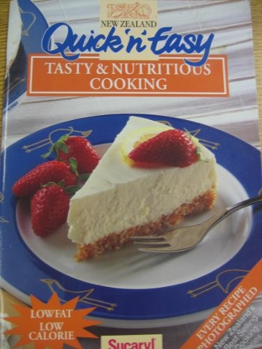 New Zealand Quick & Easy Tasty & Nutritious Cooking