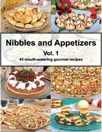 Nibbles and Appetizers Vol. 1