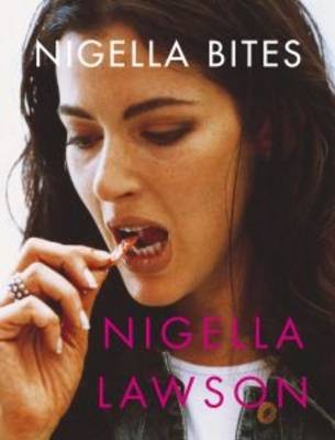 Nigella Bites: From Family Meals to Elegant Dinners - Easy, Delectable Recipes for Any Occasion (UK)