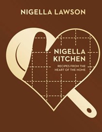 Nigella Kitchen: Recipes from the Heart of the Home (Nigella Collection)