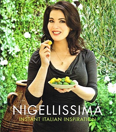 Nigellissima - Instant Italian Inspiration 