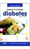 Nita Mehta's Cooking for Controlling Diabetes: Vegetarian Recipes
