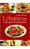 Nita Mehta's Lebanese: Cooking for the Indian Kitchen