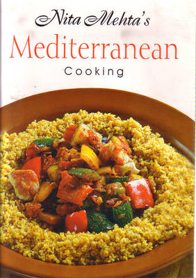 Nita Mehta's Mediterranean Cooking