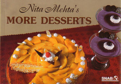 Nita Mehta's More Desserts