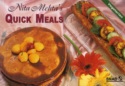 Nita Mehta's Quick Meals Vegetarian