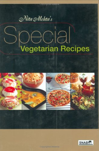 Nita Mehta's Special Vegetarian Recipes