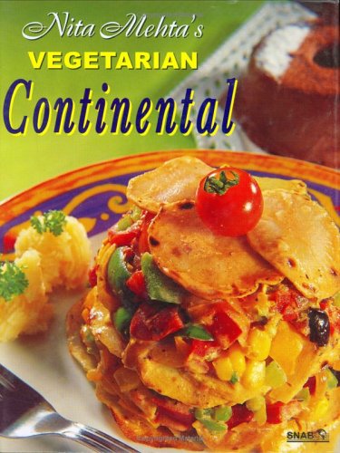 Nita Mehta's Vegetarian Continental