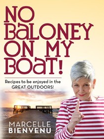 No Baloney on My Boat!: Recipes to Be Enjoyed in the Great Outdoors