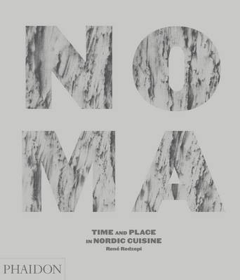 Noma: Time and Place in Nordic Cuisine