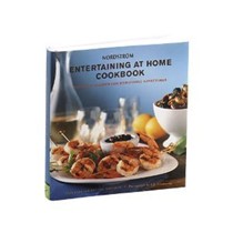 Nordstrom Entertaining at Home Cookbook: Delicious Recipes for Memorable Gatherings