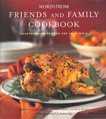 Nordstrom Friends and Family Cookbook: Heartwarming Recipes for Your Table
