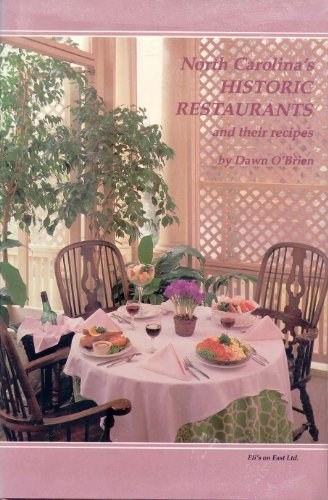 North Carolina's Historic Restaurants and Their Recipes