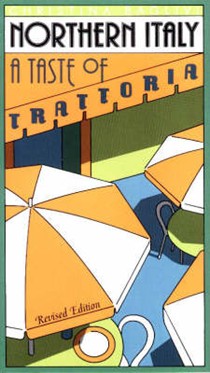 Northern Italy: A Taste of Trattoria