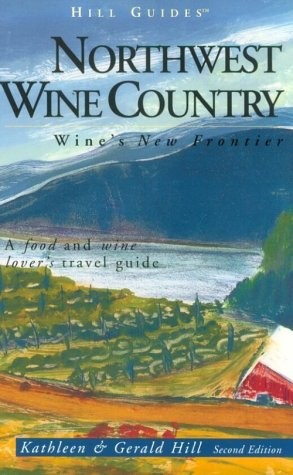 Northwest Wine Country, 2nd: Wine's New Frontier