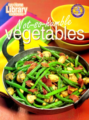 Not-So-Humble Vegetables