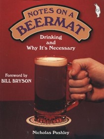 Notes on a Beermat: Drinking and Why It's Necessary