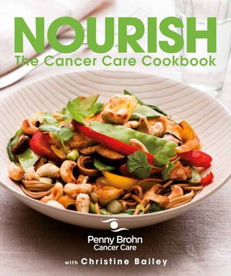 Nourish: The Cancer Care Cookbook