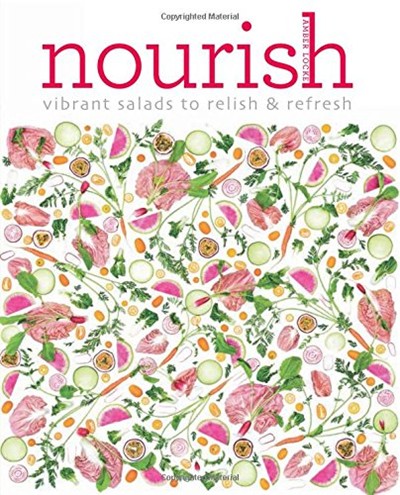 Nourish: Vibrant salads to relish & refresh