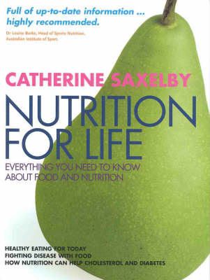 Nutrition for Life: Everything You Need to Know about Food and Nutrition
